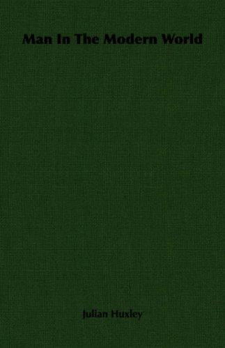 Man in the modern world