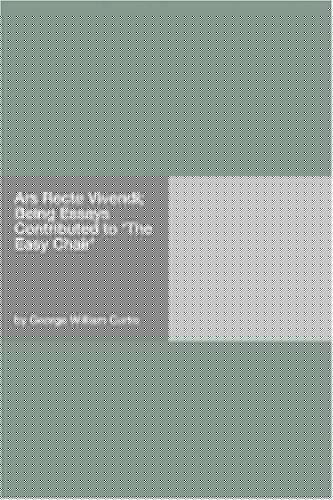 Ars Recte Vivendi; Being Essays Contributed to "The Easy Chair"
