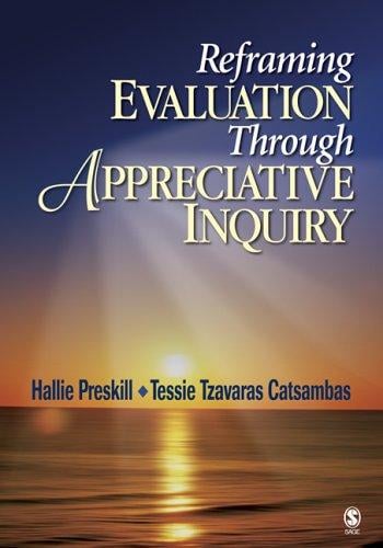 Reframing evaluation through appreciative inquiry