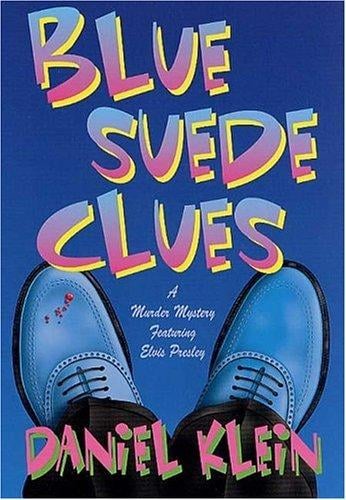 Blue Suede Clues (Elvis Presley #2)