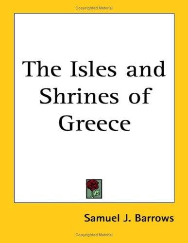 The Isles And Shrines of Greece