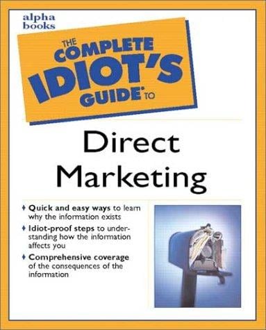 Complete idiot's guide to direct marketing