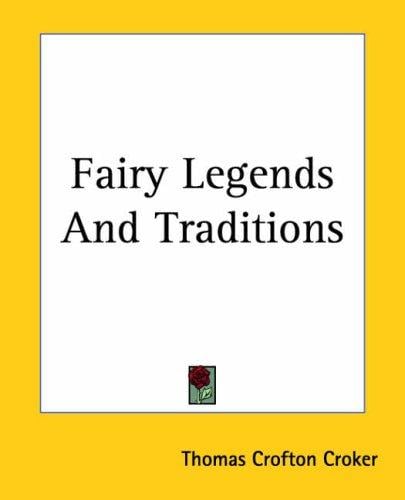 Fairy Legends And Traditions