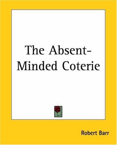 The Absent-Minded Coterie