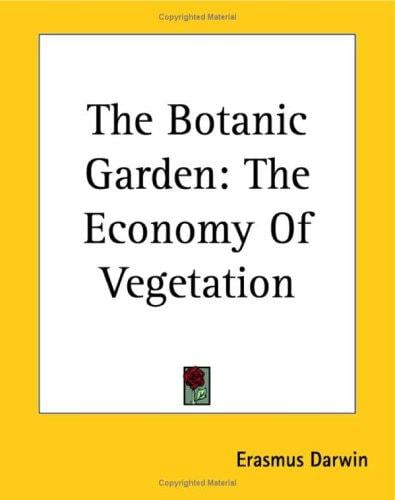 The Botanic Garden (The Economy of Vegetation)
