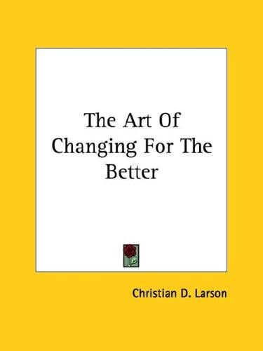 The Art Of Changing For The Better