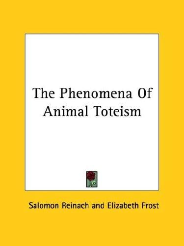 The Phenomena Of Animal Toteism