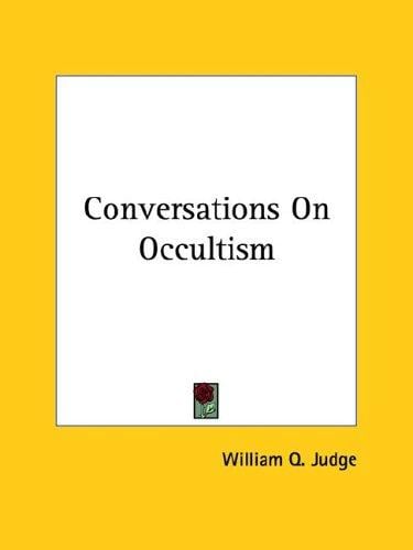 Conversations On Occultism