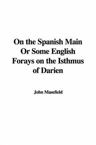 On the Spanish Main, or