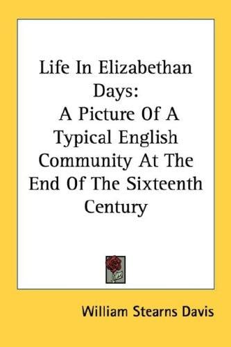 Life in Elizabethan Days