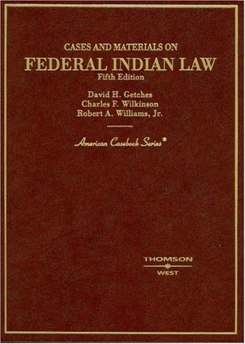Cases and materials on Federal Indian law