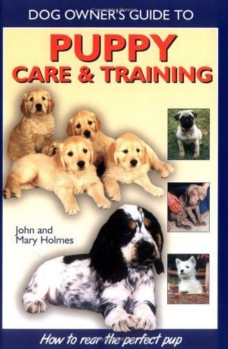 Dog owner's guide to puppy care & training