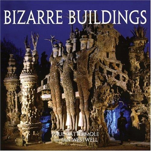 Bizarre Buildings