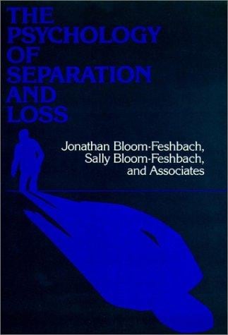 The Psychology of separation and loss