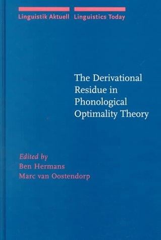 The derivational residue in phonological optimality theory