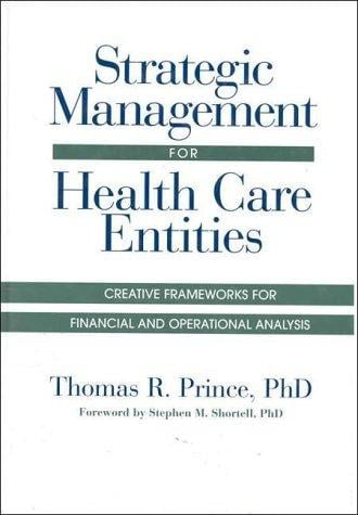 Strategic management for health care entities