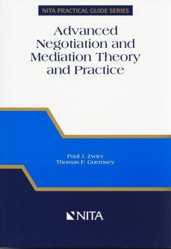 Advanced negotiation and mediation theory and practice