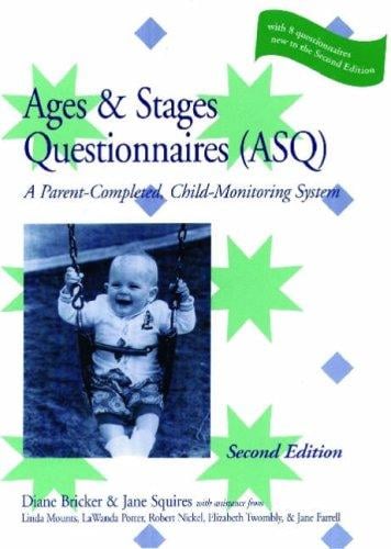 The Ages & Stages Questionnaires (Asq) - a Parent-completed, Child-monitoring System (English Version - Complete Asq System)