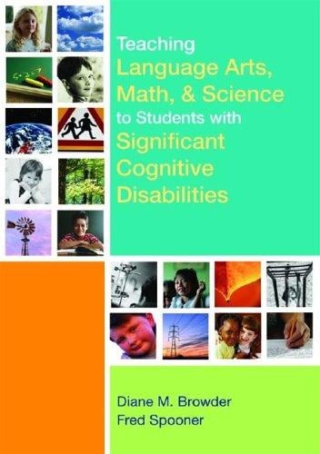 Teaching language arts, math, & science to students with significant cognitive disabilities