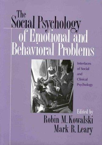 The social psychology of emotional and behavioral problems