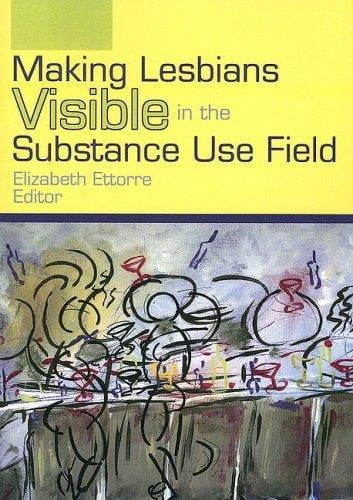 Making lesbians visible in the substance use field