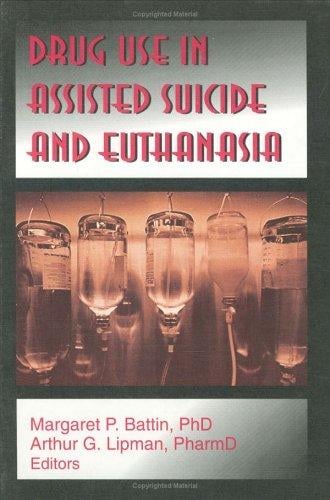 Drug use in assisted suicide and euthanasia
