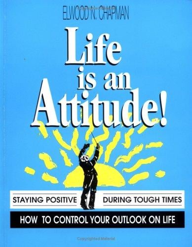 Life is an attitude!