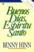 Buenos días, Espíritu Santo