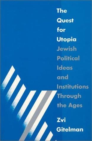 The Quest for Utopia