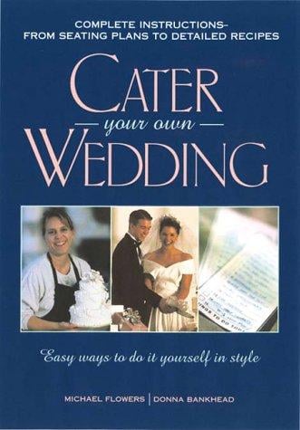 Cater your own wedding