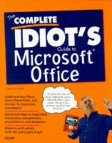 The complete idiot's guide to Microsoft Office