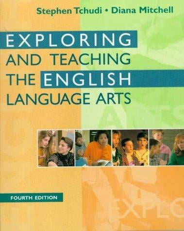 Exploring and teaching the English language arts