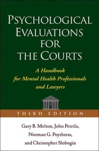 Psychological Evaluations for the Courts, Third Edition