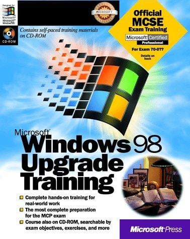 Microsoft Windows 98 upgrade training kit.