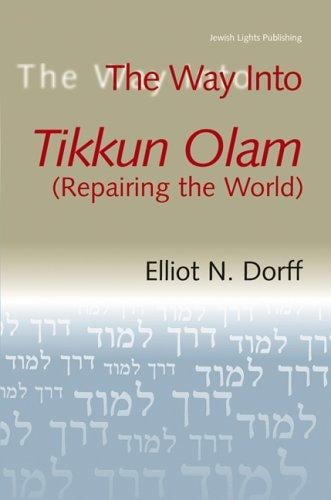 The way into tikkun olam (repairing the world)