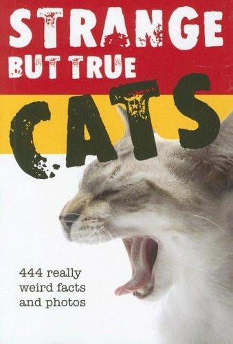 Strange but true cats