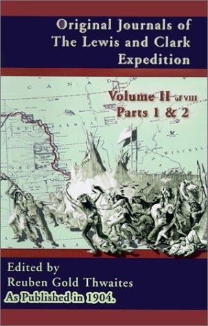 Original Journals of the Lewis and Clark Expedition, Volume 2 (Journals of the Lewis and Clark Expedition)