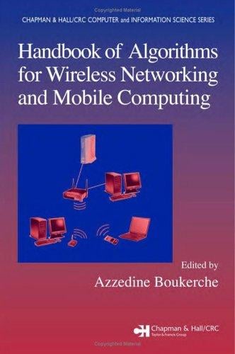 Handbook of algorithms for wireless and mobile networks and computing