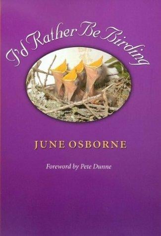 I'd Rather Be Birding (Wardlaw Book)