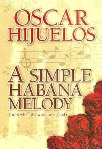 A Simple Habana Melody (Class a)