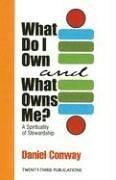 What Do I Own and What Owns Me?