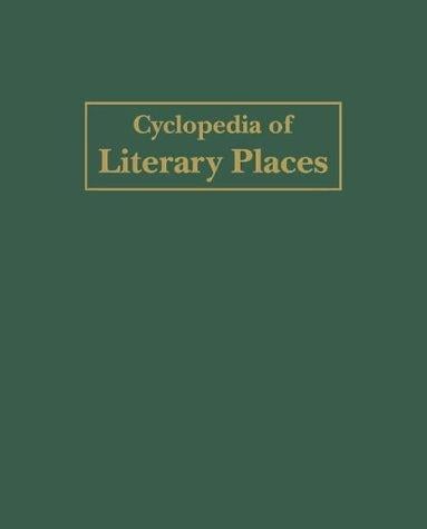 Cyclopedia of Literary Places