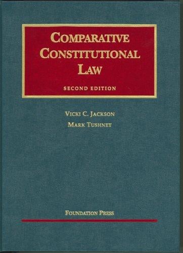 Comparative Constitutional Law, 2nd Ed.