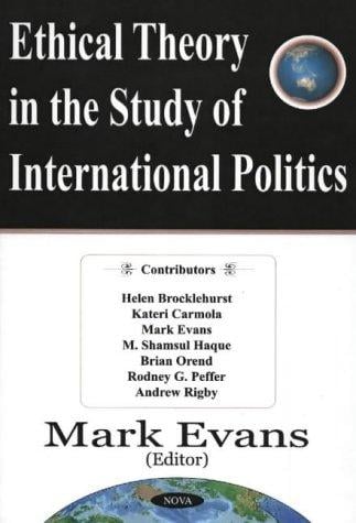 Ethical theory in the study of international politics