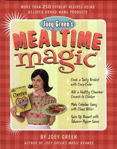 Joey Green's Mealtime Magic