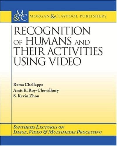 Recognition of humans and their activities using video