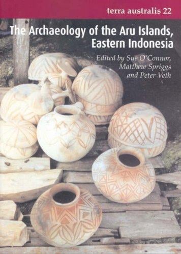 The archaeology of the Aru Islands, Eastern Indonesia