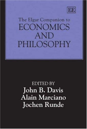 The Elgar companion to economics and philosophy