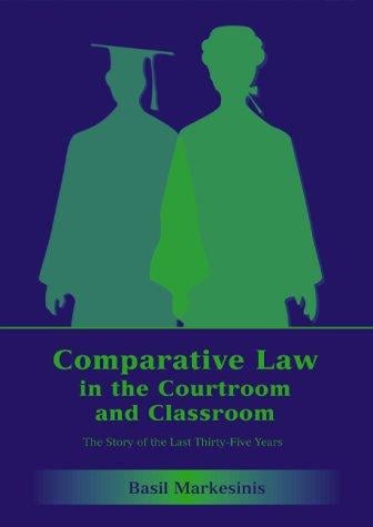 Comparative law in the courtroom and classroom