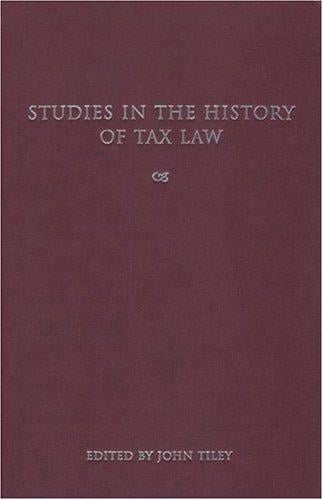 Studies in the history of tax law